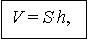 Подпись: V = S·h,